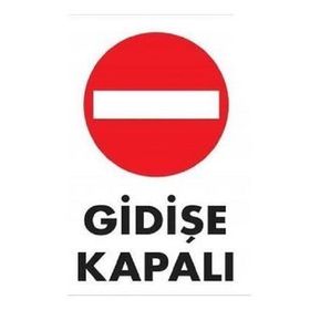Katar Market Gidişe Kapalı Uyarı Levhası