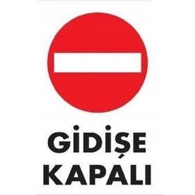 Katar Market Gidişe Kapalı Uyarı Levhası