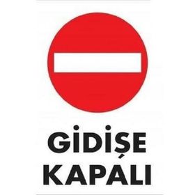 Katar Market Gidişe Kapalı Uyarı Levhası