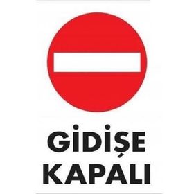 Katar Market Gidişe Kapalı Uyarı Levhası