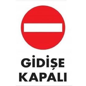 Katar Market Gidişe Kapalı Uyarı Levhası