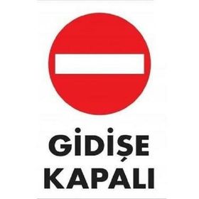 Katar Market Gidişe Kapalı Uyarı Levhası