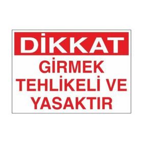 Katar Market Girmek Tehlikeli ve Yasaktır Uyarı Levhası