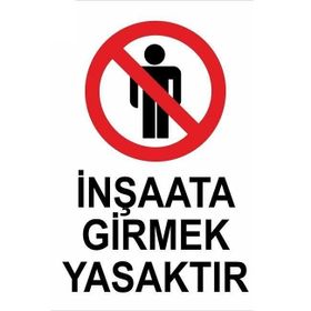 Katar Market İnşaata Girmek Yasaktır Uyarı Levhası