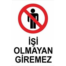 Katar Market İşi Olmayan Giremez Uyarı Levhası