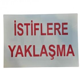 Katar Market İstiflere Yaklaşma Uyarı Levhası
