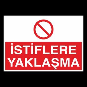 Katar Market İstiflere Yaklaşma Uyarı Levhası