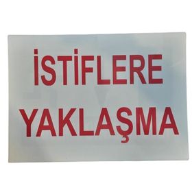 Katar Market İstiflere Yaklaşma Uyarı Levhası