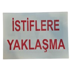 Katar Market İstiflere Yaklaşma Uyarı Levhası