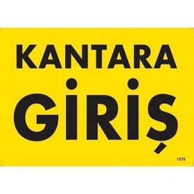 Katar Market Kantara Giriş Uyarı Levhası