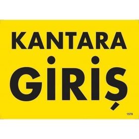 Katar Market Kantara Giriş Uyarı Levhası