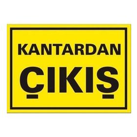 Katar Market Kantardan Çıkış Uyarı Levhası