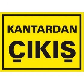 Katar Market Kantardan Çıkış Uyarı Levhası