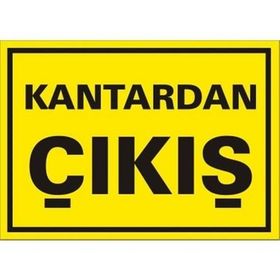 Katar Market Kantardan Çıkış Uyarı Levhası
