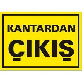 Katar Market Kantardan Çıkış Uyarı Levhası