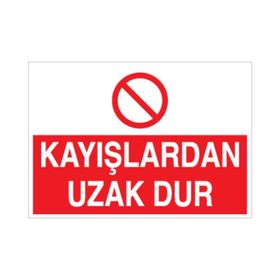 Katar Market Kayışlardan Uzak Dur Uyarı Levhası