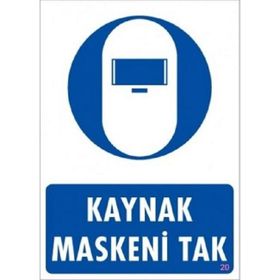 Katar Market Kaynak Maskesini Tak Uyarı Levhası