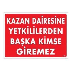 Katar Market Kazan Dairesine Yetkililerden Başkası Giremez Uyarı Levhası
