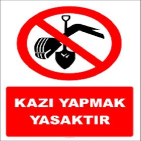 Katar Market Kazı Yapmak Yasaktır Uyarı Levhası