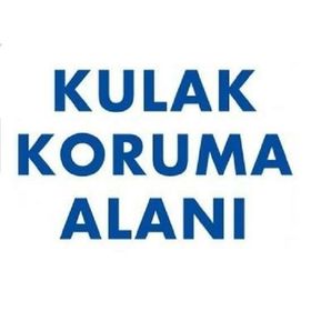 Katar Market Kulak Koruma Alanı Uyarı Levhası