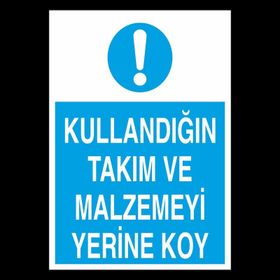Katar Market Kullandığın Takım ve Malzemeyi Yerine Koy Uyarı Levhası