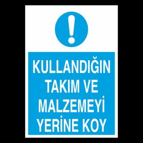 Katar Market Kullandığın Takım ve Malzemeyi Yerine Koy Uyarı Levhası