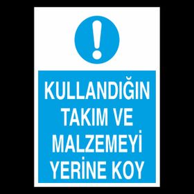 Katar Market Kullandığın Takım ve Malzemeyi Yerine Koy Uyarı Levhası