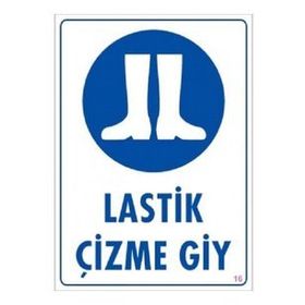 Katar Market Lastik Çizme Giy Uyarı Levhası