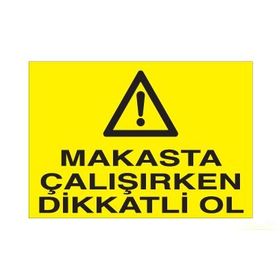 Katar Market Makasta Çalışırken Dikkatli Ol Uyarı Levhası