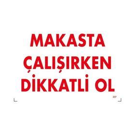 Katar Market Makasta Çalışırken Dikkatli Ol Uyarı Levhası
