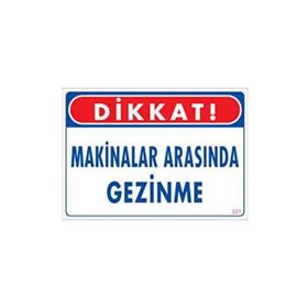 Katar Market Makinaların Arasında Gezinme Uyarı Levhası