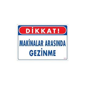 Katar Market Makinaların Arasında Gezinme Uyarı Levhası