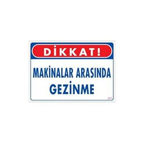 Katar Market Makinaların Arasında Gezinme Uyarı Levhası