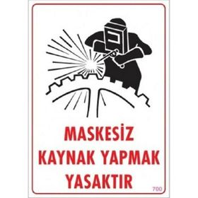 Katar Market Maskesiz Kaynak Yapmak Yasaktır Uyarı Levhası