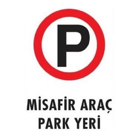 Katar Market Misafir Araç Park Yeri Uyarı Levhası
