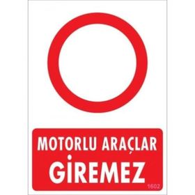 Katar Market Motorlu Araçlar Giremez Uyarı Levhası