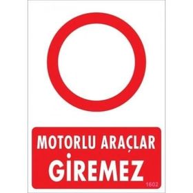Katar Market Motorlu Araçlar Giremez Uyarı Levhası