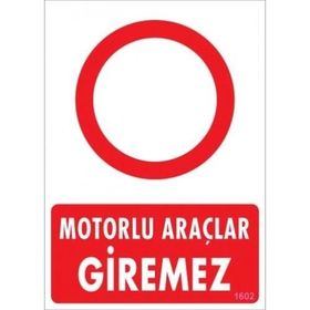 Katar Market Motorlu Araçlar Giremez Uyarı Levhası