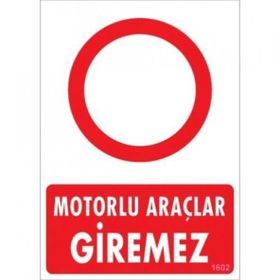 Katar Market Motorlu Araçlar Giremez Uyarı Levhası