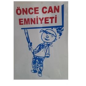 Katar Market Önce Can Emniyeti Uyarı Levhası