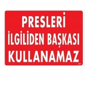 Katar Market Presleri İlgiliden Başkası Kullanamaz Uyarı Levhası