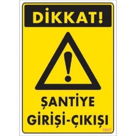 Katar Market Şantiye Giriş Çıkışı Uyarı Levhası