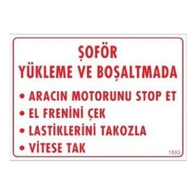 Katar Market Şoför Yükleme ve Boşaltmada Uyarı Levhası