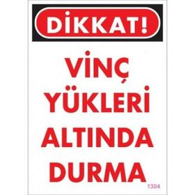 Katar Market Vinç Yükleri Altında Durma Uyarı Levhası