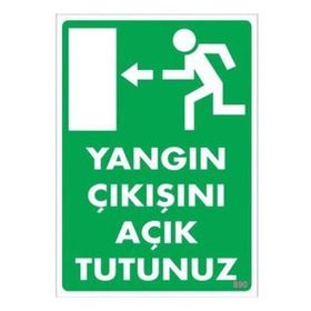 Katar Market Yangın Çıkışını Açık Tutunuz Uyarı Levhası