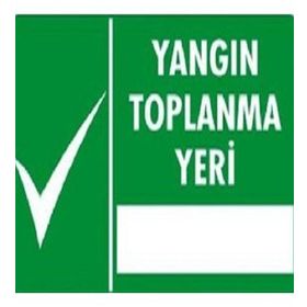 Katar Market Yangın Toplanma Yeri Uyarı Levhası