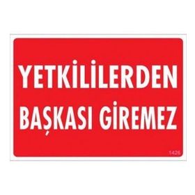 Katar Market Yetkiliden Başkası Giremez Uyarı Levhası