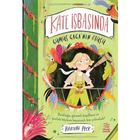 Kate İşbaşında - Gümüş Gaga'nın Ötüşü - Hannah Peck