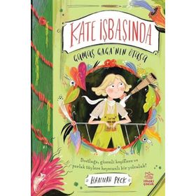 Kate İşbaşında - Gümüş Gaga'nın Ötüşü - Hannah Peck