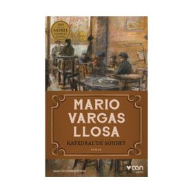 Katedral'de Sohbet - Mario Vargas Llosa